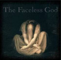 The Faceless God : Rough Mixes 2005